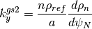 k_{y}^{gs2} = \frac{n \rho_{ref}}{a} \frac{d \rho_n}{d \psi_N}