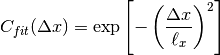 C_{fit}(\Delta x) = \exp \left[ - \left(\frac{\Delta x}{\ell_x}\right)^2\right]